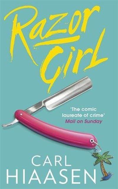 Razor girl - Carl Hiaasen - Poche