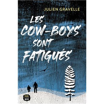 Les Cow-boys sont fatigués