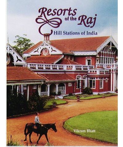 Resorts of the raj