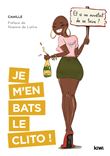 Je m'en bats le clito. Et si on arrêtait de se taire ?