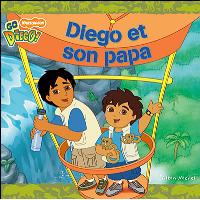 Diego et son papa à la rescousse