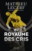 Au Royaume des cris
