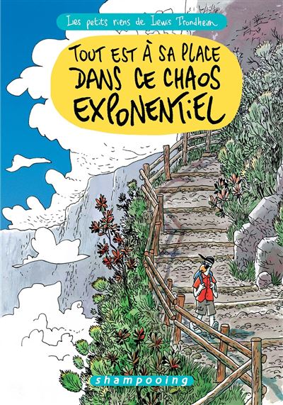 Les Petits Riens - Tout est à sa place dans ce chaos exponentiel