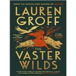 The Vaster Wilds
