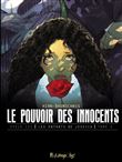 Le pouvoir des innocents, cycle III
