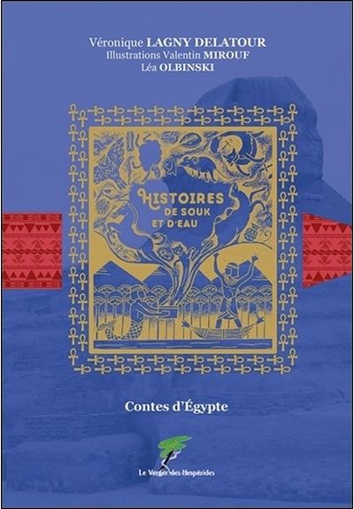 Contes d'egypte histoires de souks et d'eau