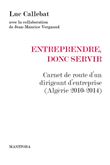 Entreprendre, donc servir