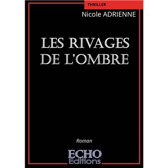 Les rivages de l'ombre