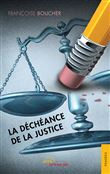 La Déchéance de la justice