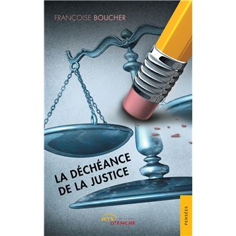 La Déchéance de la justice