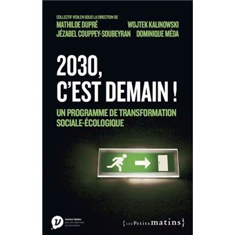 2030, c'est demain ! - Un programme de transformation sociale-écologique