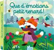 Que d'émotions petit renard ! - livre avec puces