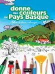 Donne des couleurs au Pays Basque
