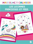 Maxi bloc à colorier - Princesses et fées + Licornes