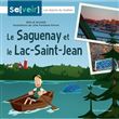 Le Saguenay et le Lac St-Jean