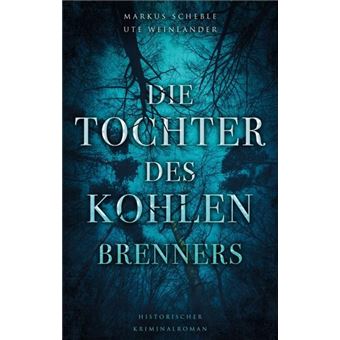 DIE TOCHTER DES KOHLENBRENNERS