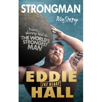 Strongman My Story - Ebook (ePub) - Eddie The Beast Hall - Achat Ebook ...