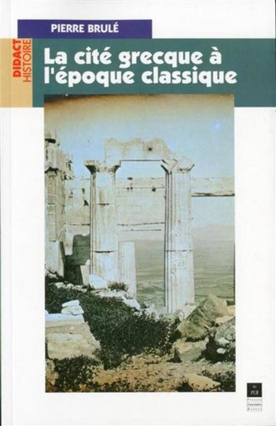 La Cité grecque à l'époque classique
