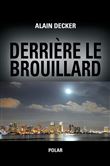 Derrière le brouillard