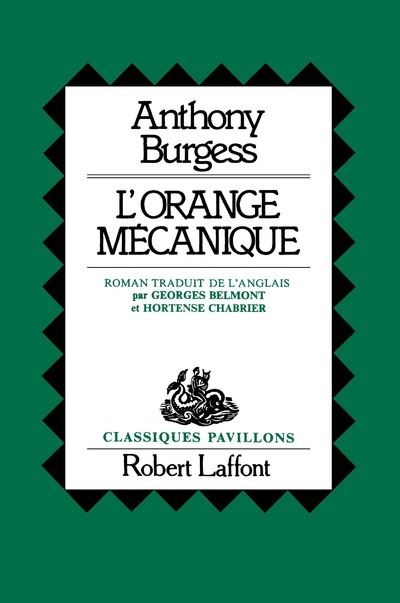 L'orange mécanique - Pavillons classiques