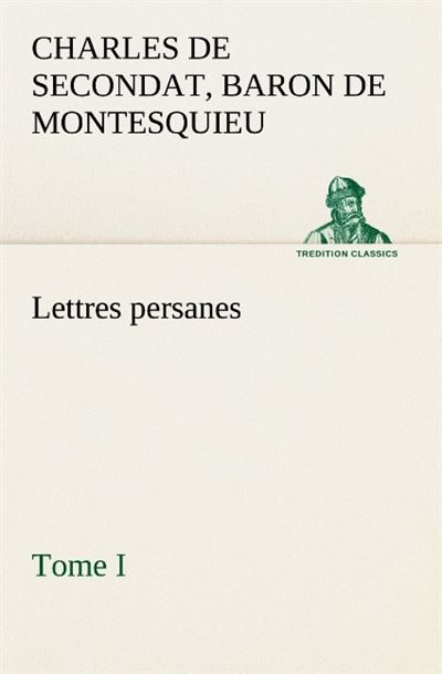 Lettres persanes tome i