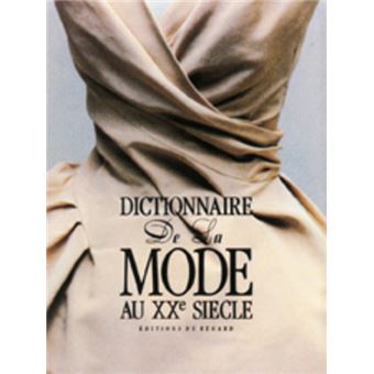 値下げDictionnaire de la Mode au XXe Siècle Dictionnaire de la mode au XXe siècle - cartonné - Bruno Remaury