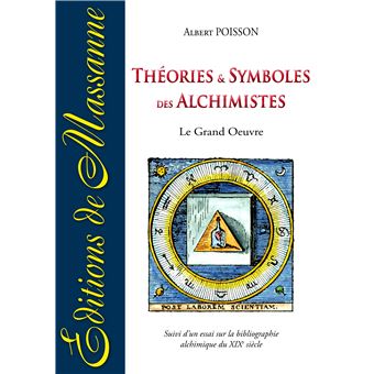 Théories et symboles des Alchimistes