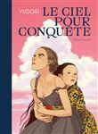 Le Ciel pour conquête