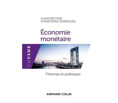 Economie monétaire - Théories et politiques