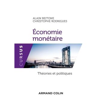 Economie monétaire - Théories et politiques - 1