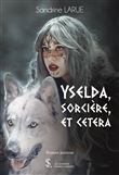 Yselda, sorcière et cétéra
