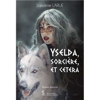 Yselda, sorcière et cétéra