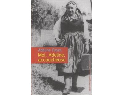 Moi Adeline, accoucheuse