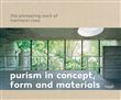 Purism in concept, form and materials