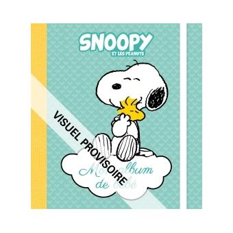 Snoopy Livre Avec Toise Snoopy Mon Album De Bebe Collectif Cartonne Achat Livre Fnac