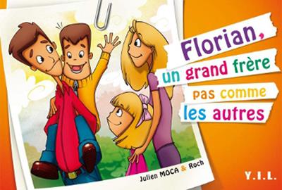 Florian, un grand frère pas comme les autres