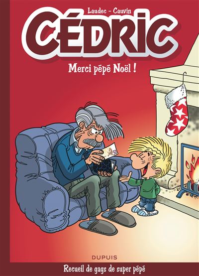 Cédric Best Of - Merci Pépé Noël ! -  Cauvin - cartonné