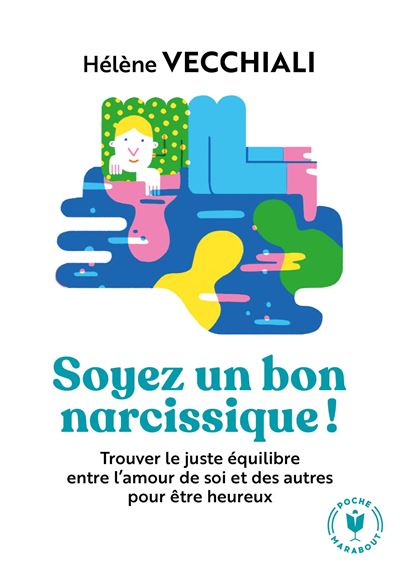 Soyez un bon narcissique !