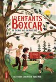 Les enfants Boxcar le secret des orphelins