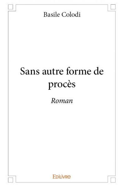 Sans autre forme de procès