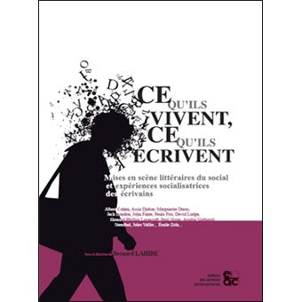 Ce qu'ils vivent, ce qu'ils écrivent