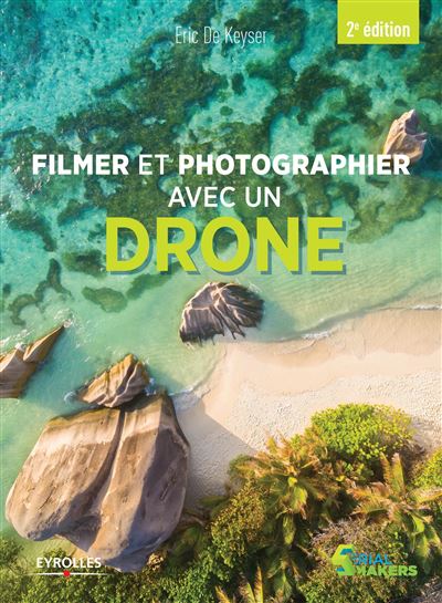 Photographier et filmer avec un drone