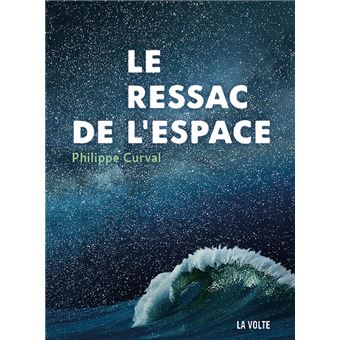 Le ressac de l'espace