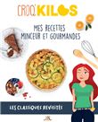 Croq'Kilos. Les classiques revisités