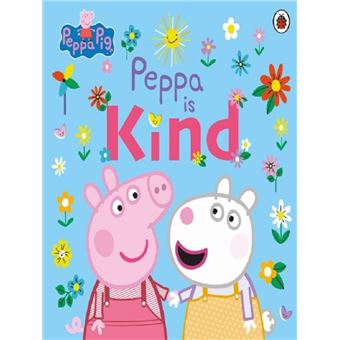 Peppa Is Kind