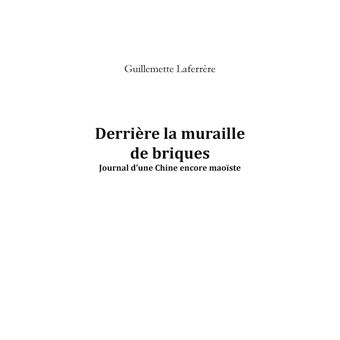 Derrière la muraille de briques