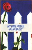My Own Private Sketchbook
