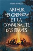 Arthur Helgrenbow et la Communauté des Braves