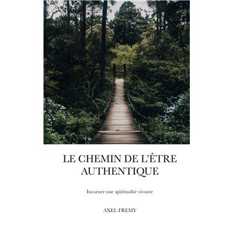 Le Chemin de l'Être Authentique