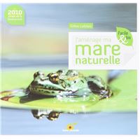 J'aménage ma mare naturelle